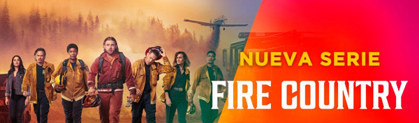 Nueva serie Fire Country llega a Sony Channel