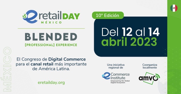 Regresa uno de los eventos más importantes de eCommerce: eRetail Day México